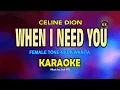 Download Lagu WHEN I NEED YOU [ KARAOKE | FEMALE KEY ] - CELINE DION@nuansamusikkaraoke