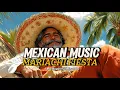 Lagu Mexican Music. Summer Mariachi Fiesta