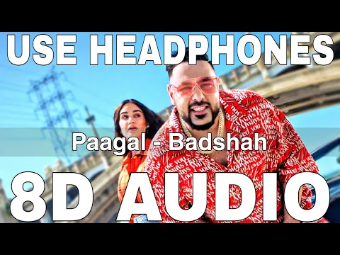 Download MP3 Paagal (8D Audio) || Badshah || Rose Romero || Ye Ladki Paagal Hai Paagal Hai