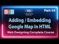 34 How To Add Google Map In HTML Website How To Embed Google Map In HTML