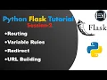 Python Flask tutorial - Routing Variable rules redirection URL building Session 2