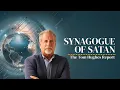 Synagogue of Satan | The Tom Hughes Report
