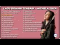 Download Lagu PLAYLIST LAGU ROHANI TERBAIK | MICHELA THEA | VIDEO COVER