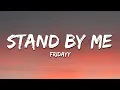 Lagu Fridayy - Stand By Me (Lyrics)