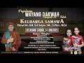 Download Lagu LIVE WAYANG DAKWAH Dr. KH Sri Setyo. SH. S.Pd.I. MSI Bersama Mimin \u0026 Apri Dkk. \