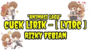 Download animasi lagu/(CUEK)-RIZKY FEBIAN-(story wa)*2021 MP3