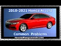 Honda Accord 10th Gen 2018 to 2021 common problems issues defects recalls and complaints