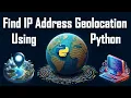 Find IP Address Geolocation Using Python Gun Wardhan Aditya