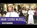 Download Lagu Imam Suara Merdu || Surat Al Fatiha - Surat Al Kahfi 1 - 10 || Salim Bahanan