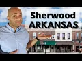 Living in Sherwood Arkansas - Moving to Arkansas