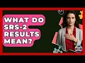 What Do SRS-2 Results Mean - Answers About Autism