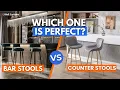 Bar Stools VS Counter Stools How To Pick the Perfect Stools For Your Kitchen