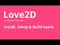 Love2D - How to Make 2D Game using Love2D in Lua Language