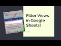 Using Filter Views in Google Sheets