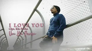 Download Kia Purba (Hobasta Trio ) - I LOVE YOU (Official Video Musik ) MP3