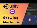 Growing Mechanic Tutorial - Unity
