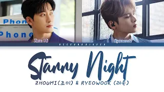 Download ZHOUMI 조미 (With RYEOWOOK) 'Starry Night (Chinese Ver.)' Color Coded Lyrics [Man/Pinyin/Eng] MP3