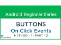 Android Studio Tutorial Button Part - 2 Method