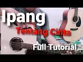 Download Lagu Tentang Cinta - Ipang Lazuardi | Full Tutorial Gitar