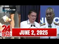 Download Lagu 24 Oras Express: June 2, 2025 [HD]