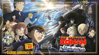 Bande-Annonce Version Française - DETECTIVE CONAN : LE SOUS-MARIN NOIR - Au cinéma le 2 août