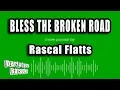 Download Lagu Rascal Flatts - Bless The Broken Road (Karaoke Version)
