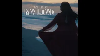 Download Inez - My Love (AMAPIANO REMIX) Prod.by Mashakes MP3