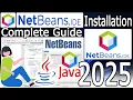 How to install NetBeans IDE on Windows 11 64 bit 2025 Update with latest JDK Complete Guide