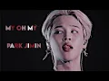 Download Lagu [FMV] Park Jimin - My Oh My