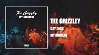 tee grizzley day ones official audio 
