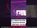 Download Lagu DJ Pauly D DJ set in New Jersey at the American Dream Mall