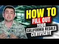 How to Fill Out Your California Resale Certificate Business Sales Tax Exemption UPDATED 2022