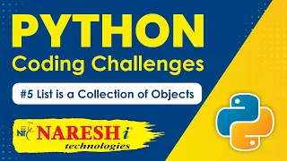 Python Challenges List is a Collection of Objects Python Coding Challenges Naresh IT