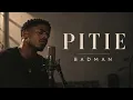 Pitie - BADMAN (Official Music Video) by CalmVibe