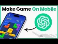 Create Mobile Games Using ChatGPT Without Coding Skills - Easy Guide