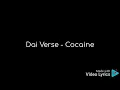Dai Verse - Cocaine - Lyrics Video