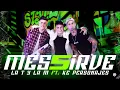 Messirve Mix 5 - La T y La M Ke Personajes