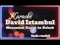 Download Lagu Karaoke David Iztambul - Manambak Kasiak ka Buluah ( Nada Rendah )