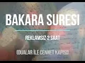 Lagu Bakara Suresi - Evde bereket ve huzur için (2 Saat )