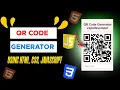 Professional QR Code Generator with HTML CSS JavaScript Step by Step Tutorial in 8 min