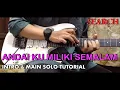Lagu Search - Andai Ku Miliki Semalam @Guitar Lesson