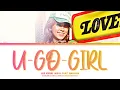 Download Lagu LEE HYORI (이효리) 'U-Go-Girl (Feat. Nassun)' (Color Coded Lyrics Han|Rom|Eng)