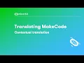 Translating the MakeCode editor