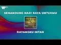 Download Lagu Dayangku Intan - Senandung Hari Raya Untukmu (Lirik Video)
