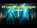 Lagu Lagu Rohani Sukacita Kemenangan | Bersorak Bagi Tuhan | Yesus Sumber Sukacita-Ku