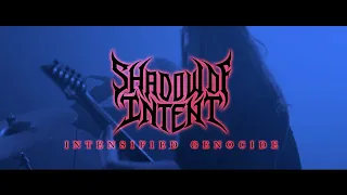 SHADOW OF INTENT - Intensified Genocide