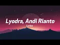 Download Lagu Lyodra, Andi Rianto - Sang Dewi (Lyrics,Lirik Lagu) Hikaru Utada, The Verve...