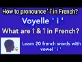 How to Pronounce i and i in French Most People Get It Wrong