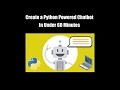 Create a Python AI ChatBot in Minutes