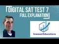 Digital SAT Bluebook Practice Test 7 Walk-Through